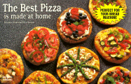The Best Pizza is Made at Home - German, Donna Rathmell