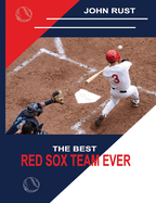 The Best Red Sox Team Ever