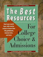 The Best Resources for College Choice and Admissions: A Resource Pathways Guidebook