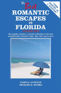 The Best Romantic Escapes in Florida, Volume Two - Acheson, Pamela, and Myers, Richard B, General