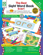 The Best Sight Word Book Ever!, Grades K - 3: Learn 170 High-Frequency Words and Increase Fluency and Comprehension Skills