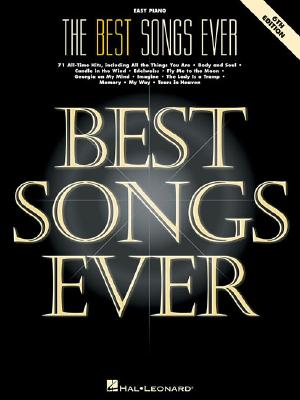 The Best Songs Ever: 71 All-Time Hits - Hal Leonard Corp (Creator)