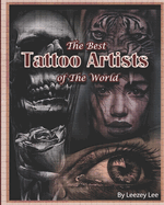 The Best Tattoo Artists Of The World