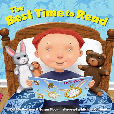 The Best Time to Read - Bertram, Debbie, and Bloom, Susan