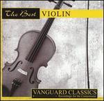 The Best Violin [Best Buy Exclusive] - Jan Tomosow (violin); Joseph Sieger (piano); Joseph Szigeti (violin); Leland Chen (violin); Mieczyslaw Horszowski (piano);...