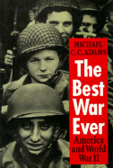 The Best War Ever: America and World War II