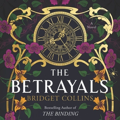 The Betrayals - Collins, Bridget (Read by), and Woolf, Sam (Read by), and Ovens, Sarah (Read by)