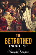 The Betrothed: I Promessi Sposi