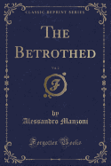 The Betrothed, Vol. 2 (Classic Reprint)