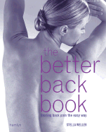 The Better Back Book: Beating Back Pain the Easy Way