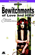 The Bewitchments of Love and Hate (2003): The Second Book of the Wraeththu Chronicles
