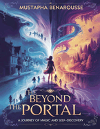 The Beyond the Portal: A Journey of Magic and Self-Discovery