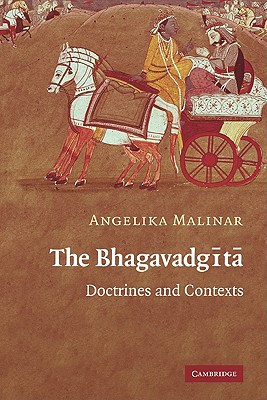 The Bhagavadgita: Doctrines and Contexts - Malinar, Angelika