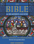 The Bible a Reader's Guide: Summaries, Commentaries, Color Coding for Key Themes