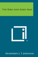 The Bible and Early Man