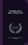 The Bible and Its Story.. Volume 13-16