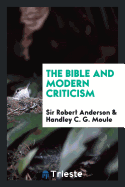 The Bible and Modern Criticism