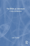 The Bible as Literature: A New Introduction