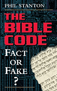 The Bible Code: Fact of Fake