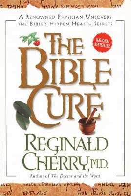 The Bible Cure - Cherry, Reginald