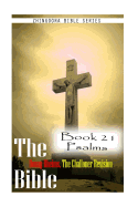 The Bible Douay-Rheims, the Challoner Revision Book 21 Psalms - Series, Zhingoora Bible