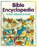 The Bible Encyclopedia - Wilson, Etta, and Lloyd-Jones, Sally, and Jones, Sally Lloyd