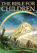 The Bible for Children: New Jerusalem Version