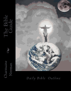 The Bible Guide: Daily Bible Outline
