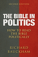 The Bible in Politics, Second Edition: How to Read the Bible Politically