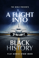 The Bible Presents A Flight Into Black History