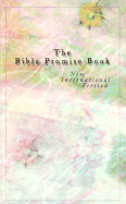 The Bible Promise Book: New International Version - Barbour, D. (Creator)