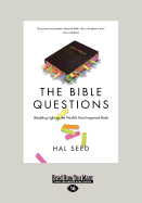 The Bible Questions: Shedding Light on the World's Most Important Book