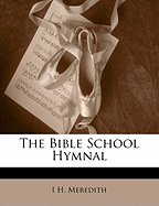 The Bible School Hymnal