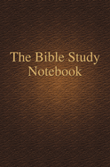 The Bible Study Notebook