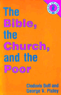 The Bible, the Church, and the Poor