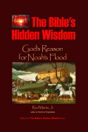 The Bible's Hidden Wisdom: God's Reason for Noah's Flood