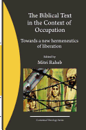 The Biblical Text in the Context of Occupation: Towards a New Hermeneutics of Liberation