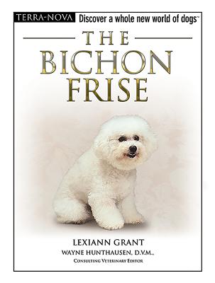 The Bichon Frise - Grant, Lexiann