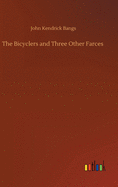 The Bicyclers and Three Other Farces