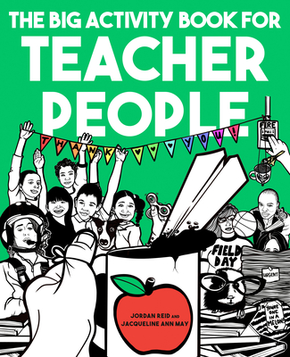 The Big Activity Book for Teacher People - Reid, Jordan