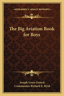 The Big Aviation Book for Boys