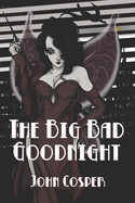 The Big Bad Goodnight