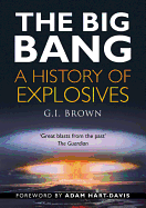 The Big Bang: A History of Explosives