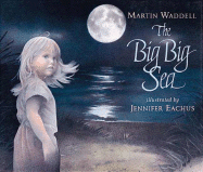 The Big Big Sea - Waddell, Martin