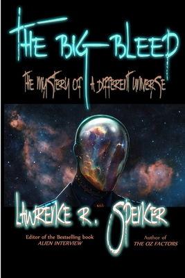 The Big Bleep: The Mystery of A Different Universe - Spencer, Lawrence R.