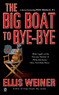 The Big Boat to Bye-Bye