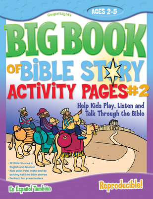 The Big Book of Bible Story Activity Pages #2 - Gospel Light