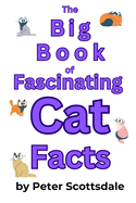 The Big Book of Fascinating Cat Facts