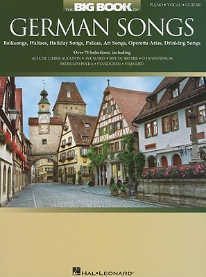 The Big Book of German Songs - Hal Leonard Corp (Creator)