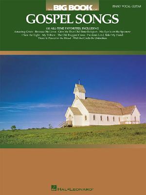 The Big Book of Gospel Songs - Hal Leonard Corp (Creator)
